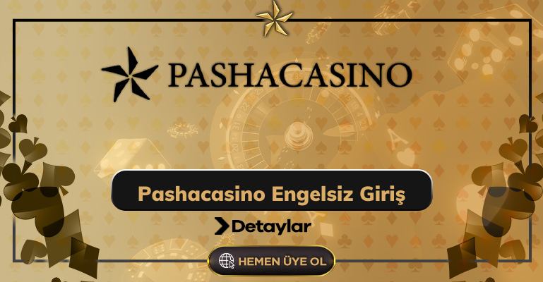 Pashacasino Engelsiz Giriş