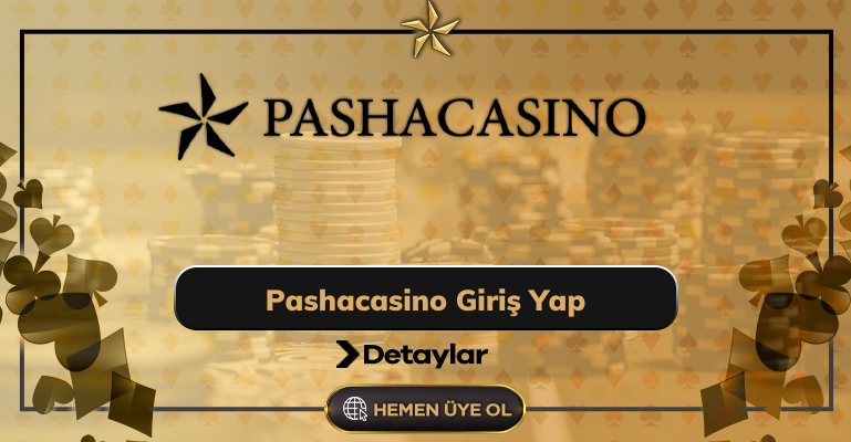 Pashacasino Giriş Yap